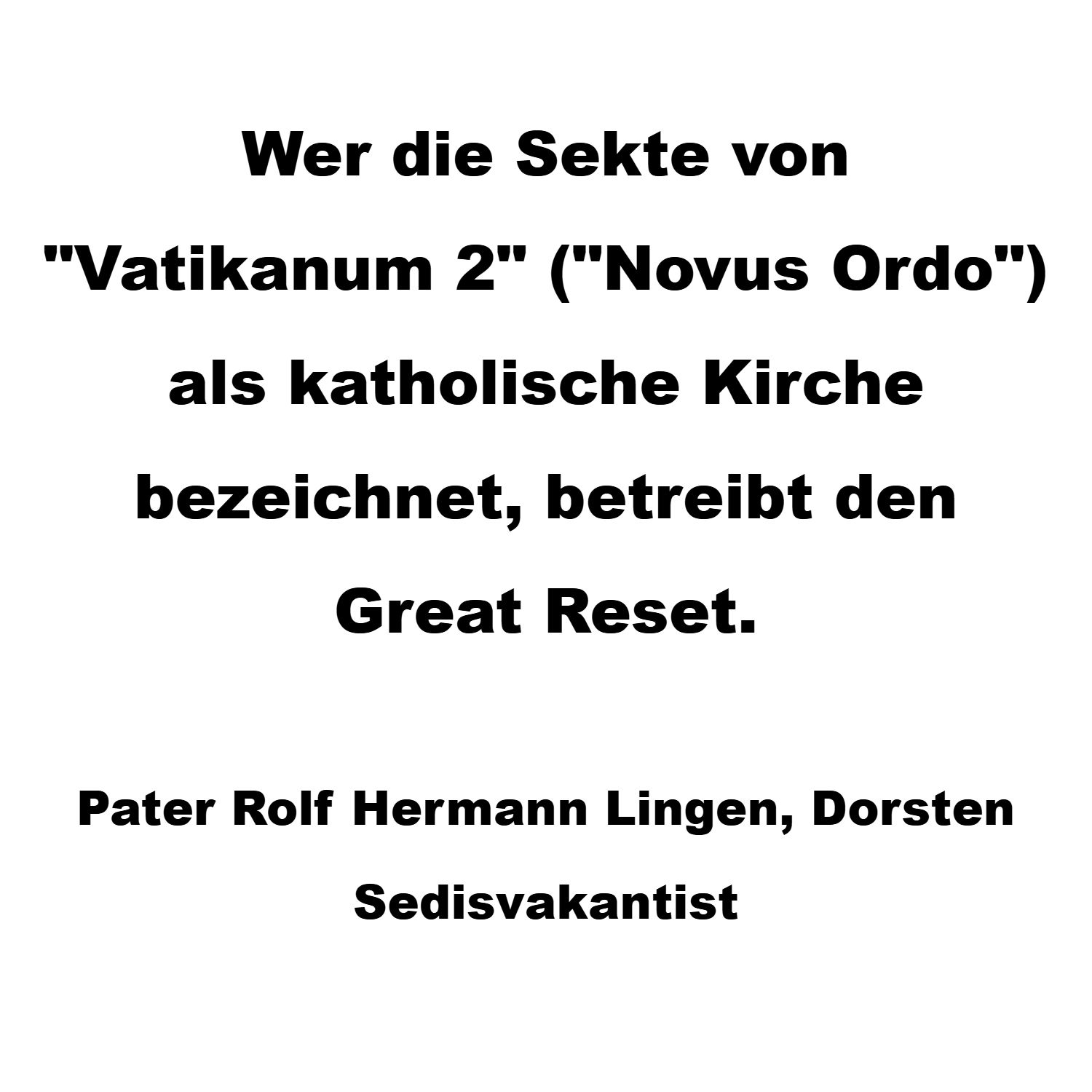 Vatikanum 2 - Novus Ordo - Great
      Reset